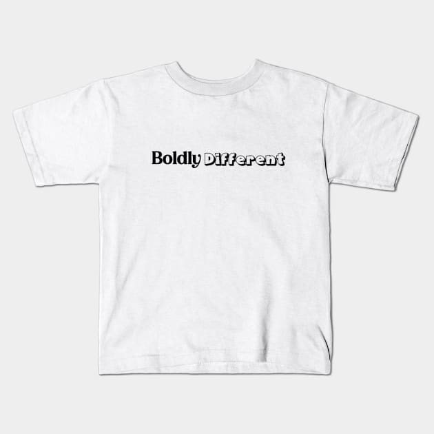 Boldly Different Kids T-Shirt by Little Painters